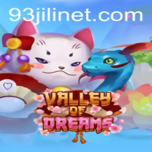 ValleyofDreams: Discover the Enchanting World of 93 Jili